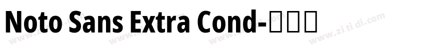 Noto Sans Extra Cond字体转换